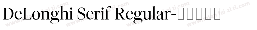 DeLonghi Serif Regular字体转换